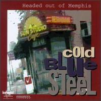 Cold Blue Steel - Headed out of Memphis lyrics