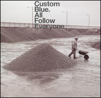 Custom Blue - All Follow Everyone lyrics