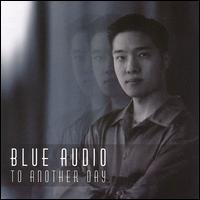 Blue Audio - To Another Day lyrics