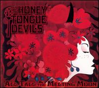 The Honey Togue Devils - All Tall & The Melting Moon lyrics
