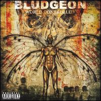 Bludgeon - World Controlled lyrics