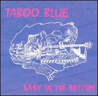 Taboo Blue - Baby in the Bottom lyrics
