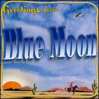 Blue Moon - Greetings From lyrics
