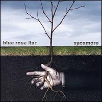 Blue Rose Liar - Sycamore lyrics