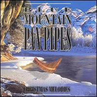 Blue Mountain Pan Pipe - Christmas Melodies lyrics