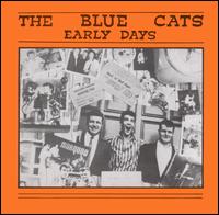 Blue Cats [Rockabilly] - Early Days lyrics