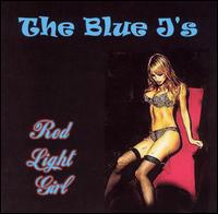 Blue J's - Red Light Girl lyrics