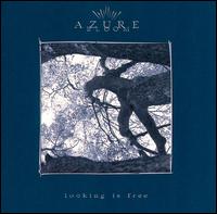 Azure Bloom - Looking Is Free lyrics