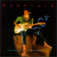 John Sheldon & Blue Streak - Bone Yard lyrics