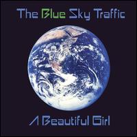 The Blue Sky Traffic - A Beautiful Girl lyrics