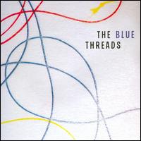 The Blue Threads - The Blue Threads lyrics