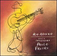 Paulo Freire - Rio Abaixo-Viola Brasileira lyrics