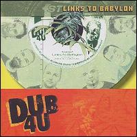 Dub 4U - Links to Babylon lyrics