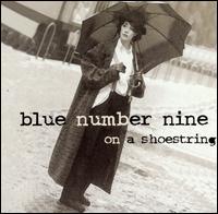 Blue Number Nine - On a Shoestring lyrics