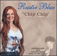 Rustie Blue - Chip Chip lyrics