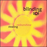 Blinding Sol - Stealing Redsunshine lyrics