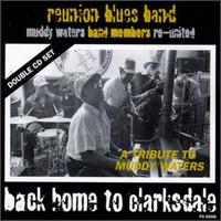 Reunion Blues Band - Back Home to Clarksdale lyrics