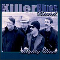 Killer Blues Band - Mighty River lyrics