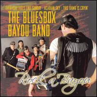 The Bluesbox Bayou Band - Rock a Bayou lyrics