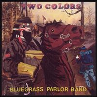 The Bluegrass Parlor Boys - Two Colors lyrics