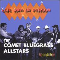 Comet Bluegrass All-Stars - Live and in Person lyrics