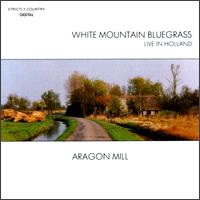 White Mountain Bluegrass - Aragon Mill lyrics