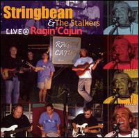Stringbean & the Stalkers - Live @ Ragin' Cajun lyrics