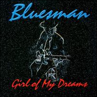 Bluesman - Girl of My Dreams lyrics