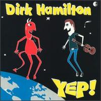 Dirk Hamilton - Yep! lyrics