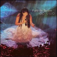 Fafa De Belem - Ao Vivo [live] lyrics