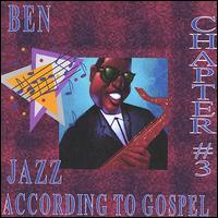 Ben - Jazz According to Gospel Chapter 3 lyrics