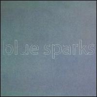 Blue Sparks - Blue Sparks lyrics