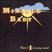 Miracle Baby - There's One in Every Crowd lyrics