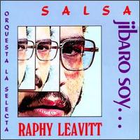 Raphy Leavitt y Su Orquesta La Selecta - Jibaro Soy lyrics