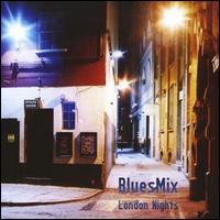 BluesMix - London Nights lyrics