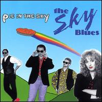 The Sky Blues - Pie in the Sky lyrics