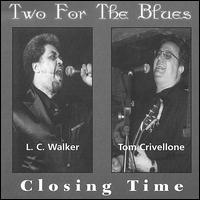 Two for the Blues - Closing Time lyrics