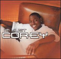 Corey - I'm Just Corey lyrics