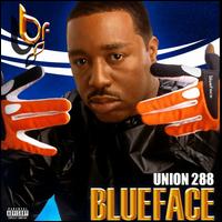 Blue Face - Union 288 lyrics