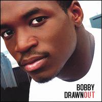 Bobby - Drawn Out lyrics