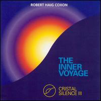 Robert Haig Coxon - Crystal Silence 3: The Inner Voyage lyrics
