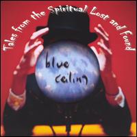 Blue Ceiling - Tales from the Spiritual Lost and Found lyrics