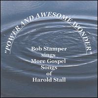Bob Stamper - Power & Awesome Wonder lyrics