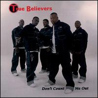True Believers - Don't Count Me Out lyrics