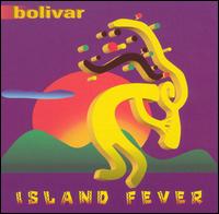 Bolivar - Island Fever lyrics