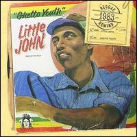 Little John - Ghetto Youth lyrics