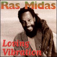 Ras Midas - Loving Vibration lyrics
