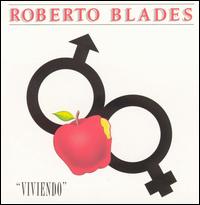 Roberto Blades - Viviendo lyrics