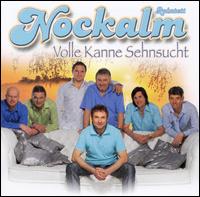 Nockalm Quintett - Volle Kanne Sehnsucht lyrics