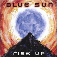 Blue Sun - Rise Up lyrics